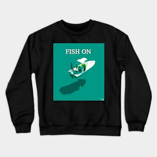 Fish On with text Crewneck Sweatshirt